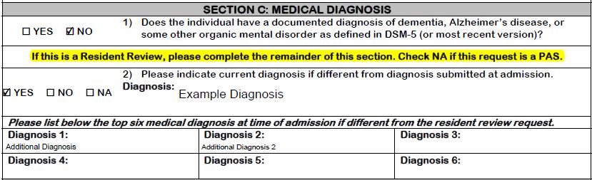 Section C: Medical Diagnosis Question (1) select Yes or No. Question (2), if you are conducting a PAS select NA. If conducting an RR, select Yes or No and enter diagnosis.