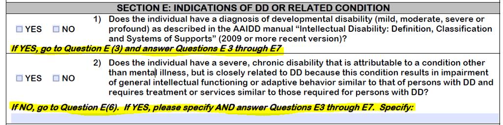 Section E: Indications of DD or RC This section is comprised of seven (7) questions Please pay close attention to the