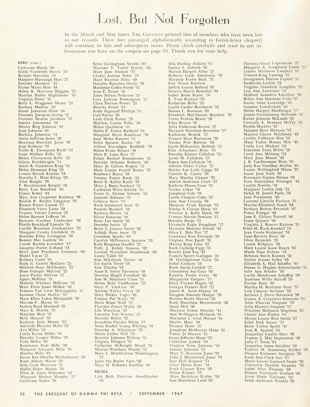 Lost, But Not Forgotten In the March and May issues The Crescent printed lists of members who have been lost to our records.