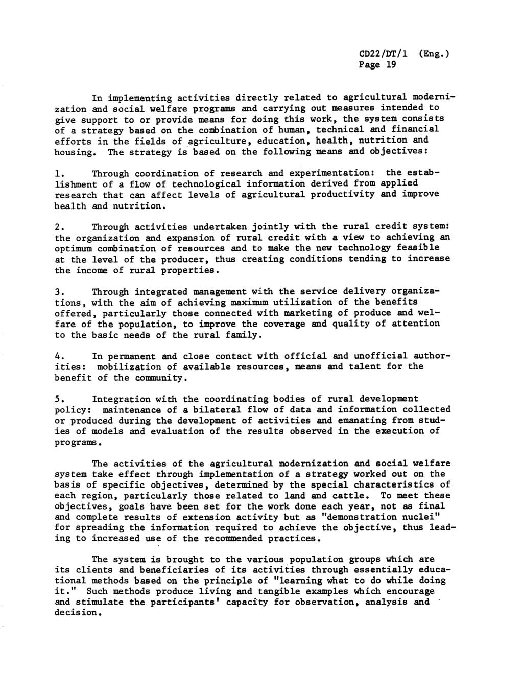 Page 19 In implementing activities directly related to agricultural modernization and social welfare programs and carrying out measures intended to give support to or provide means for doing this