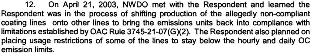 The Respondent also requested a meeting with Ohio EPA to discuss possible violations of the emission limitations set forth in the Title V permit and ways to rectify the violations.. 12.