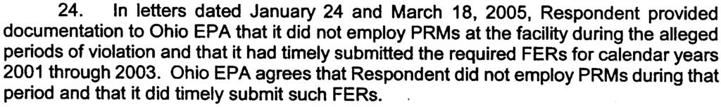 In a letter dated August 31,2004, the Respondent submitted a notification to NWDO stating that the facility was no longer in operation, including all of the EUs.