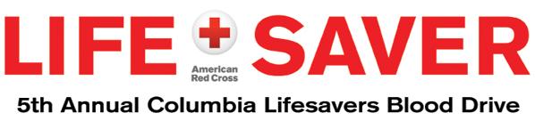 2015 LIFESAVERS BLOOD DRIVE This basketball season, Mayor Steve Benjamin, the City of Columbia and the American Red Cross invite you to join a lifesaving team by giving blood.