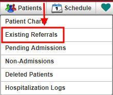 10 VIEWING EXISTING REFERRALS View/Lists/Referrals or Patients/Existing Referrals After the patient s referral has been created, the next step is admitting the patient.
