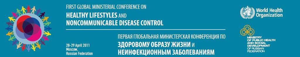 First Global Ministerial Conference on Healthy Lifestyles and Noncommunicable Disease Control (Moscow, 28-29 April 2011) DISCUSSION PAPER NON COMMUNICABLE DISEASES AND THE HEALTH WORKFORCE