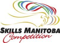 9th Annual Skills Manitoba Competition Medalist Results Congratulations to the following individuals awarded medals at the 9th Annual Skills Manitoba Competition that took place on Thursday, April
