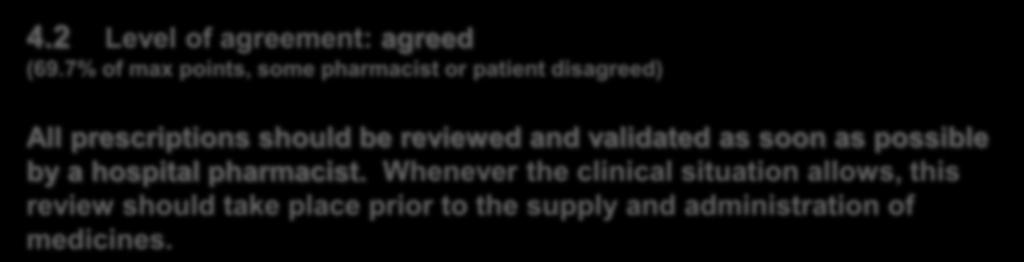 Highlights clinical services 4.2 Level of agreement: agreed (69.
