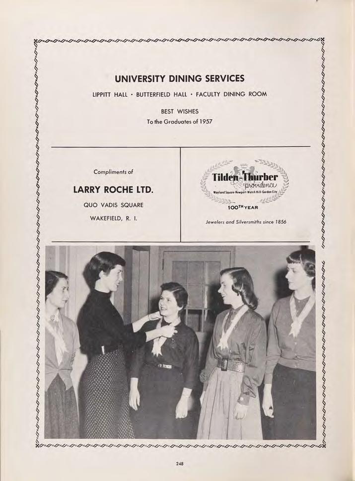 UNIVERSITY DINING SERVICES LIPPITT HALL BUTTERFIELD HALL FACULTY DINING ROOM BEST WISHES To the Graduates of 1 957 f Comp/iments of ^ LARRY ROCHE LTD.