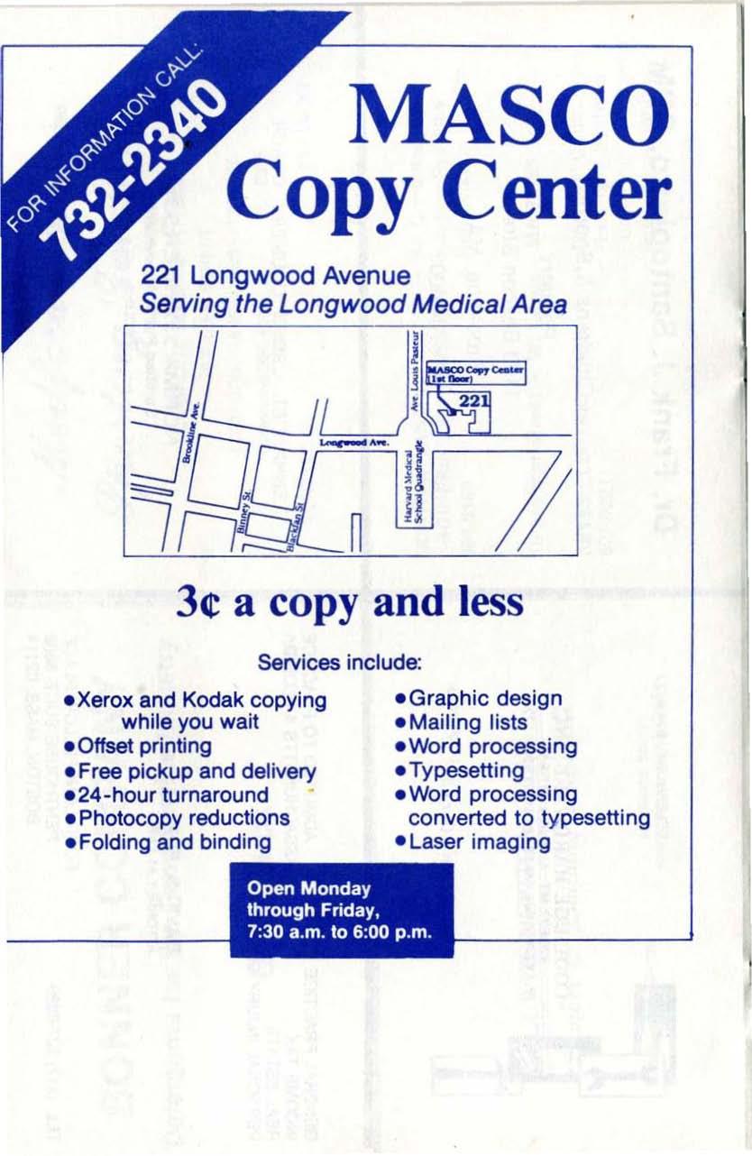 MASCO Copy Center 221 Longwood Avenue Serving the Longwood Medical Area n 3 a copy and less Xerox and Kodak copying while you wait.