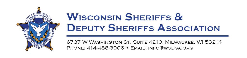 Dear Exhibitor: The Wisconsin Sheriffs & Deputy Sheriffs Association (WS&DSA) invites you to support the 2018 Winter Training Conference and Technology Show at the Radisson Hotel and Conference