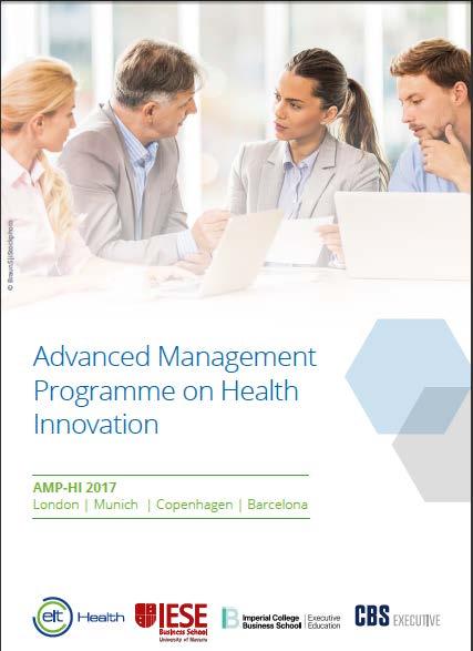 AMP-HI (Health Innovation) Aimed at : Health Sector Senior Executives (CEO positions minus 2 ) health providers health professionals in leading roles health authorities