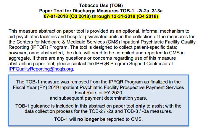 TOB-1 will no longer be reported to CMS, TOB-1 guidance is included in the abstraction