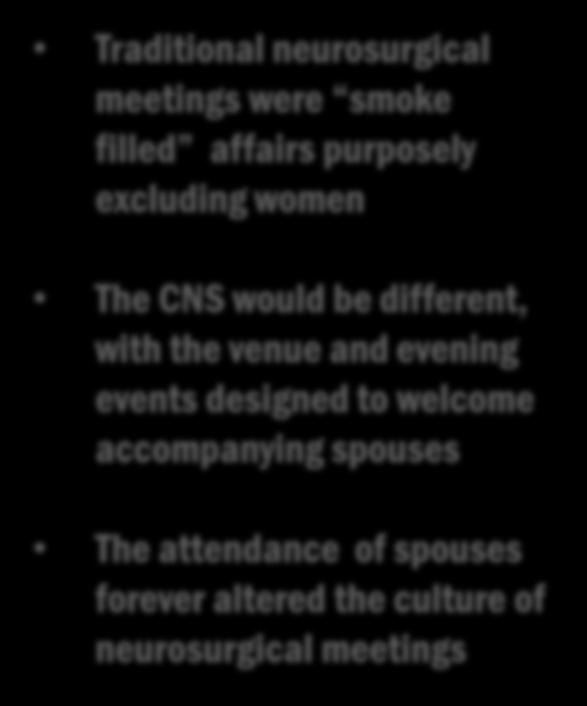 The CNS would be different, with the venue and evening events designed to welcome