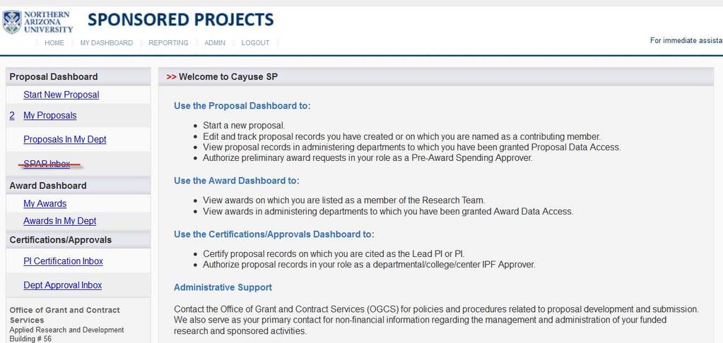 After you select Cayuse SP, a web page opens containing links to Proposal, Award, and Certifications/Approvals Dashboards. The Proposal Dashboard provides access to create, edit, and view proposals.