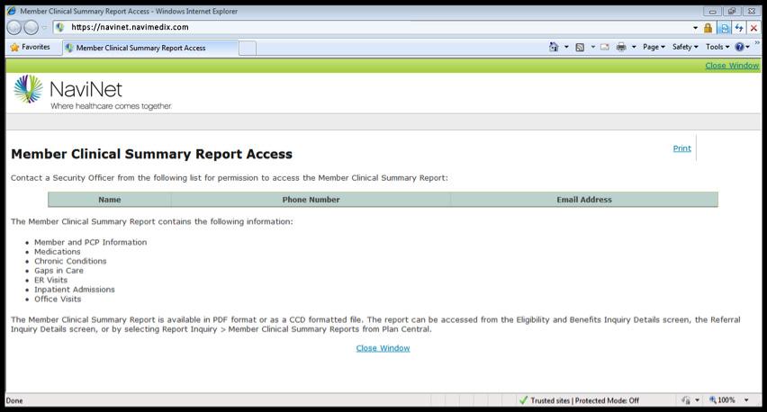 Section 7: Report Inquiry Tip To use Member Clinical Summary Reports, your NaviNet Security Officer must grant security access to users.