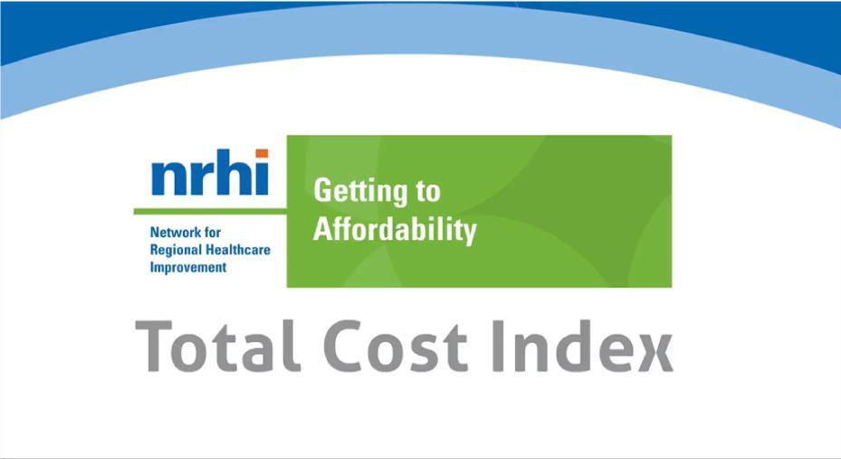 What is Total Cost of Care? http://www.nrhi.