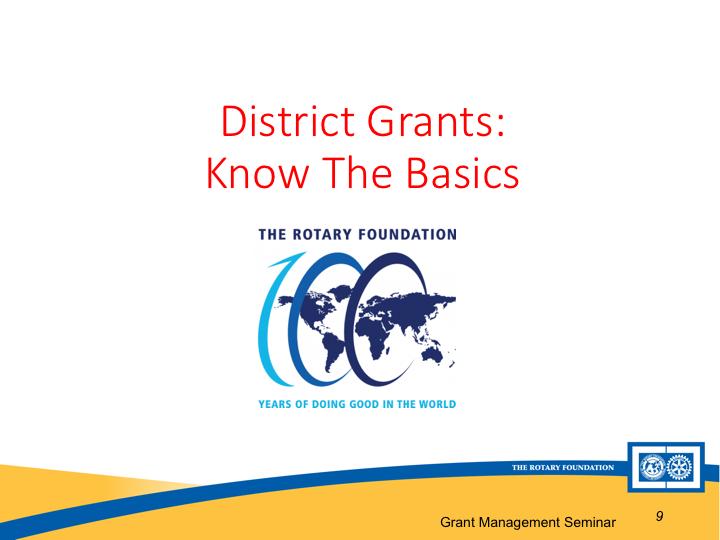 District Grant Basics: 1. Purpose of GMS 2.