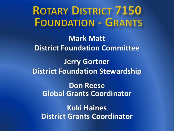 Who are the District 7150 Foundation