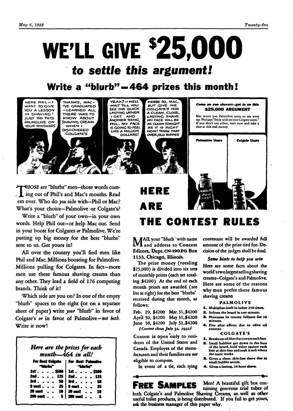 May 6, 1932 Twenty-ftve WE'LL GIVE ^25,000 to settle this argument! Write a "blurb"-464 prizes this month!