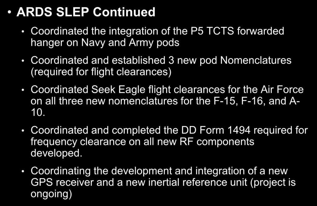 on all three new nomenclatures for the F-15, F-16, and A- 10.
