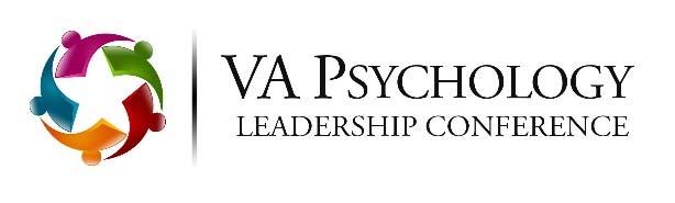 22 nd Annual VA Psychology Leadership Conference Promoting Quality, Integrated Healthcare for All Veterans Co-Sponsored by the Association of VA Psychologist Leaders (AVAPL), the American