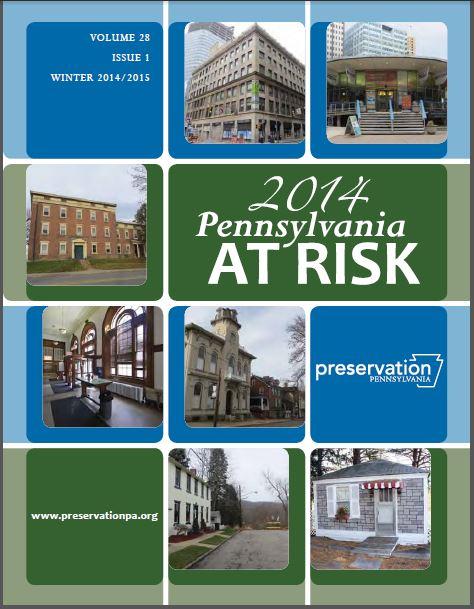 Like 0 Tweet Share Click to view this email in a browser Helping people protect and preserve the historic places that matter to them Share your preservation love The 2014 Pennsylvania At Risk List is