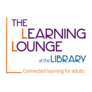 Program Model Creates Learning Lounges at public libraries Open to any adult who wants help meeting education and/or career goals