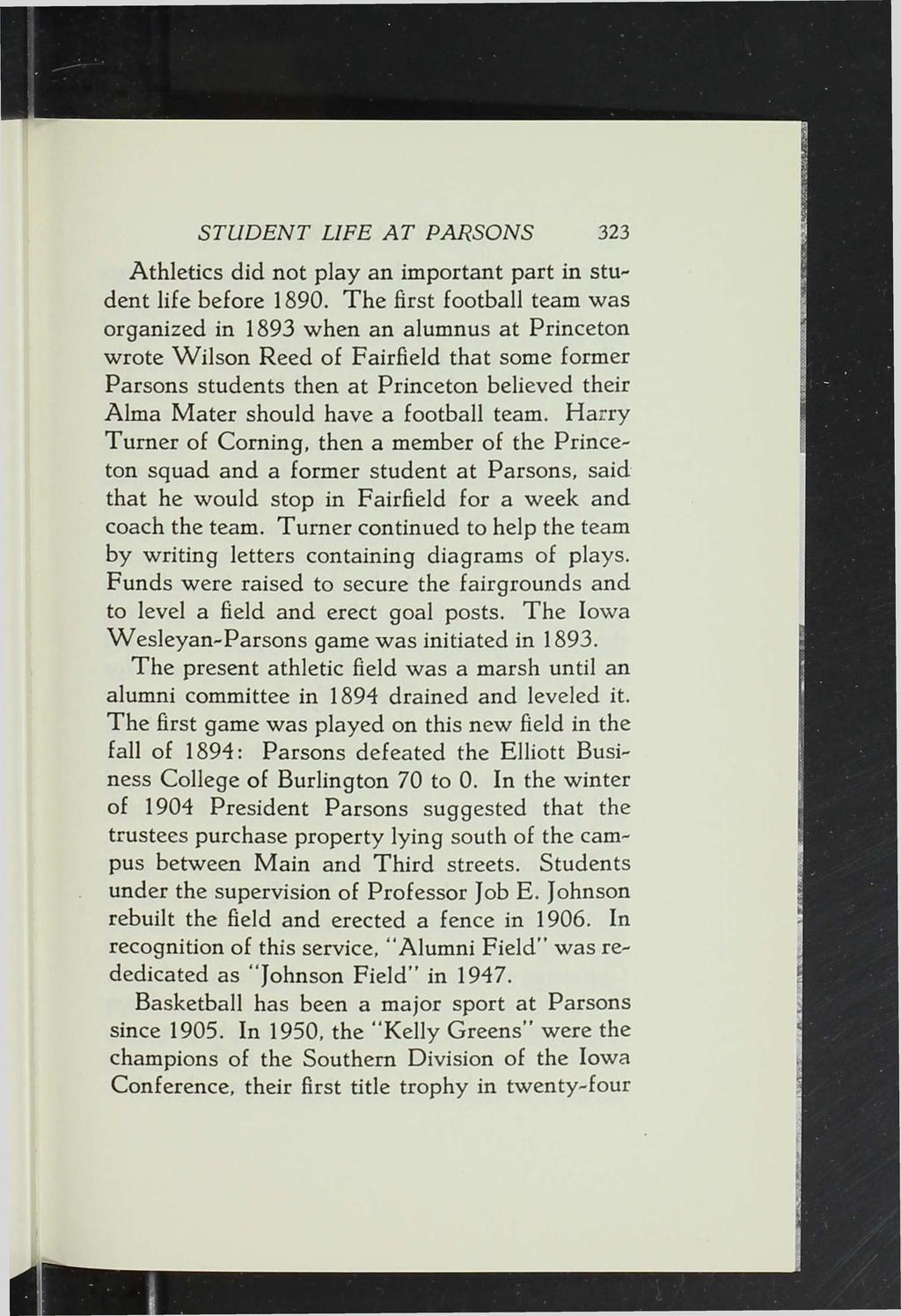 STUDENT LIFE AT PARSONS 323 Athletics did not play an important part in student life before 1890.
