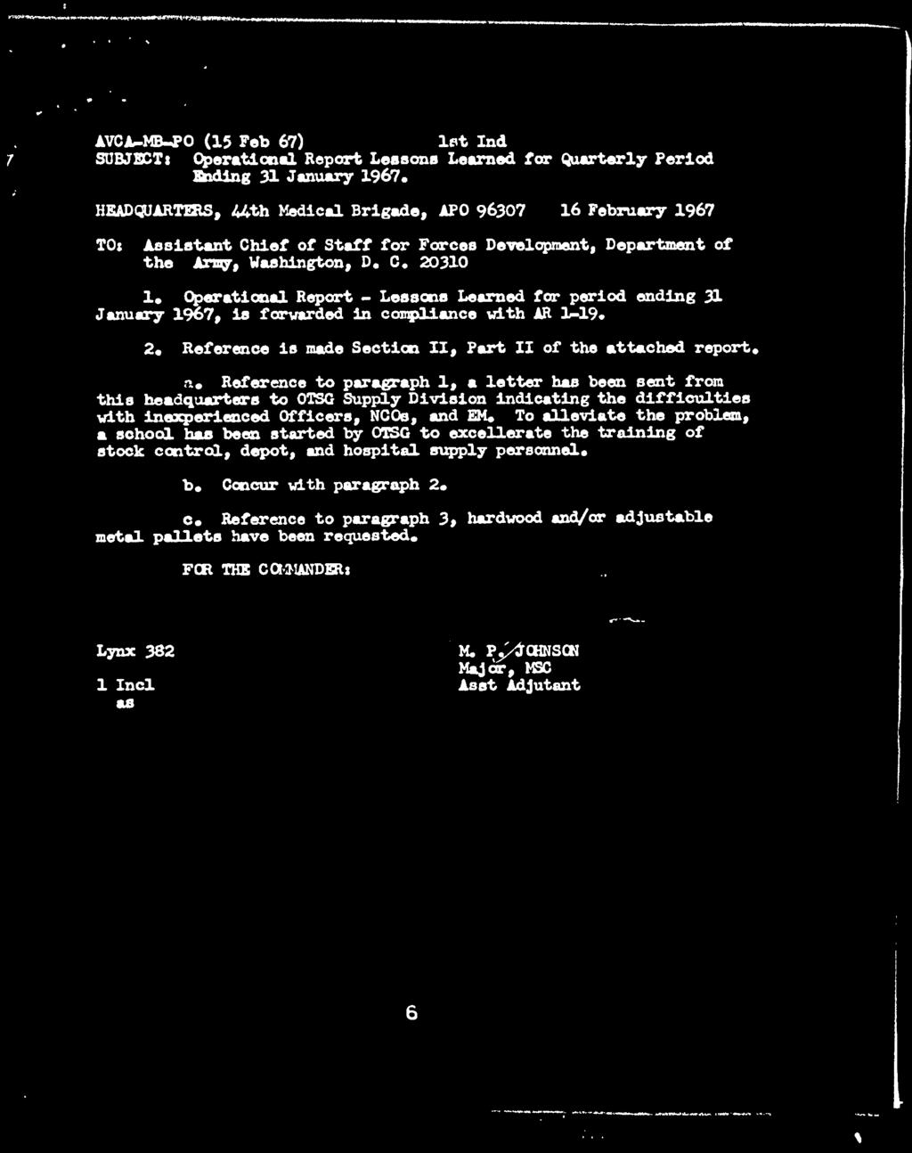 Operational Report - Lessons Learned for period ending 31 January 1967, is forwarded In con^liance with AR 1-19. 2, Reference is made Section II, Fart II of the at