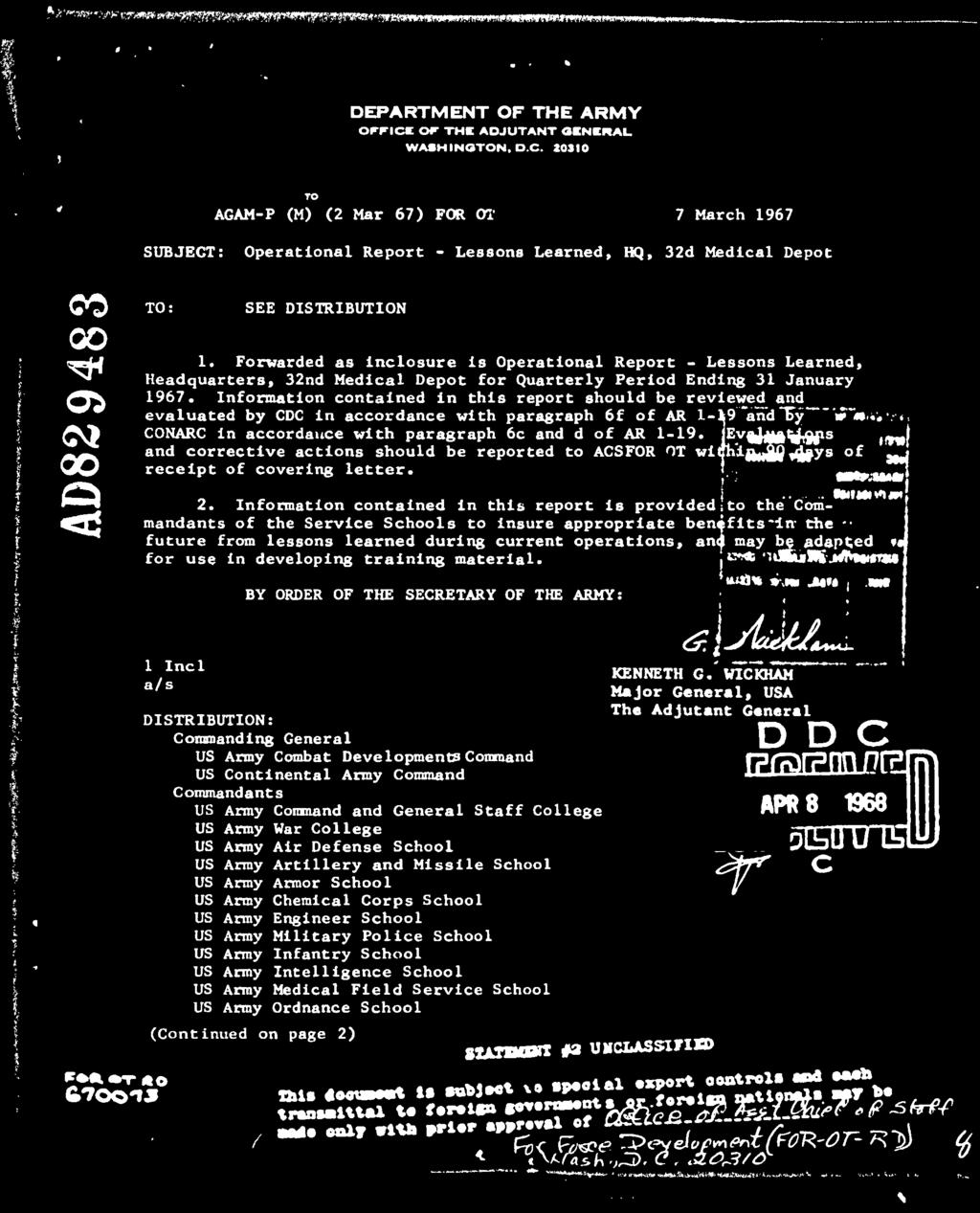 Forwarded as Inclosure Is Operational Report - Lessons Learned, Headquarters, 32nd Medical Depot for Quarterly Period Ending 31 January 1967.