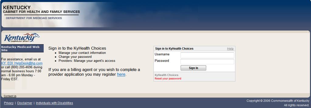KYHealth Net Home.kymmis.com The KYHealth Net system is secured by user name and password access.