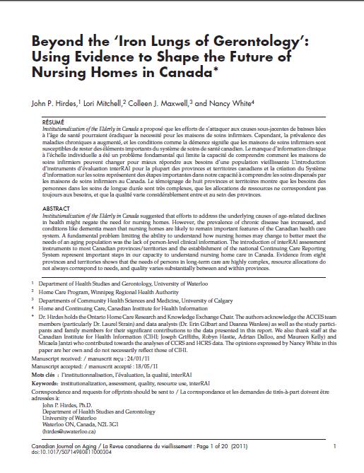 36 Beyond the Iron Lungs of Gerontology : Using Evidence to Shape the Future of Nursing Homes in Canada Hirdes, Mitchell, Maxwell & White, Canadian Journal on