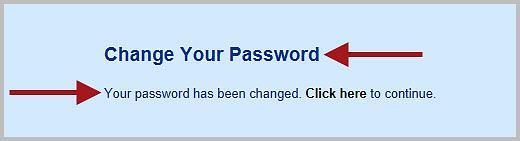 Then, click SUBMIT. The Change Your Password page will open.