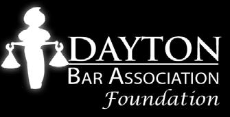 Dayton Bar Foundation Grant Application SECTION ONE Funder to which this application is directed Date of Application Dayton Bar Foundation Applicant Organization (Full Legal Name) Doing Business As