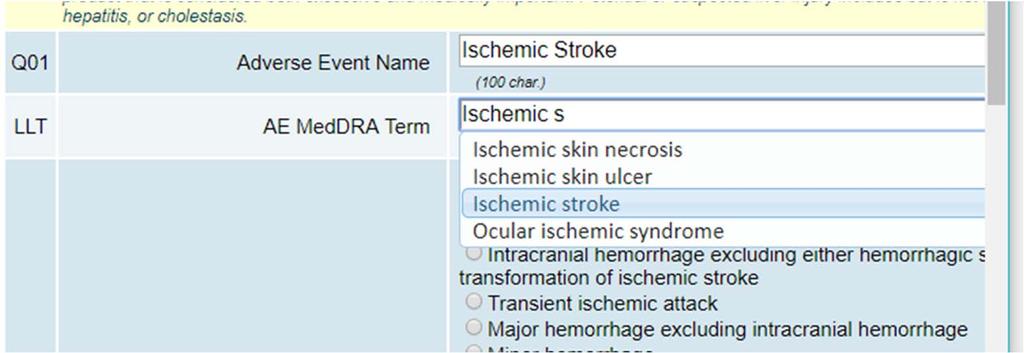 Adverse Event Name vs AE MedDRA Term Adverse Event Name free text field for you to enter the event