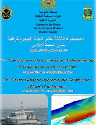 13 TH CONFERENCE OF THE EASTERN ATLANTIC HYDROGRAPHIC COMMISSION Casablanca, Morocco, 16-18 September -- The 13 th Conference of the Eastern Atlantic Hydrographic Commission (EAtHC) was hosted from