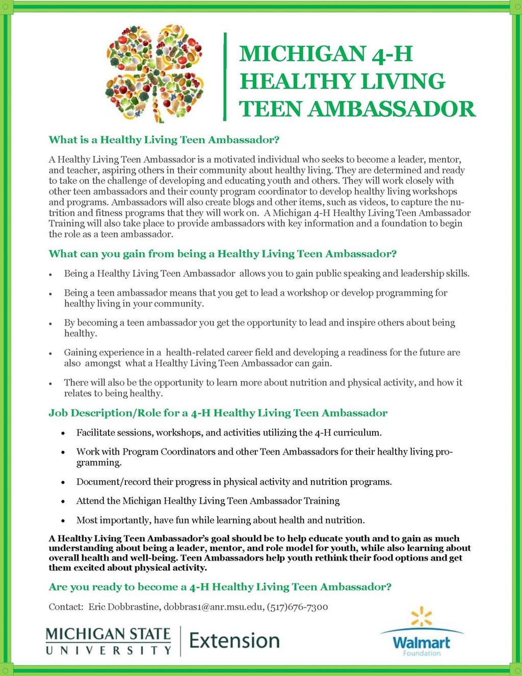 Healthy Teen Living Ambassador Are you looking for a great leadership opportunity? Are you interested in healthy living and teaching others about how to live healthy?