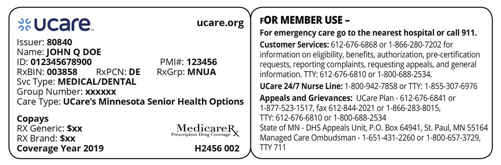 Your UCare member card your key to coverage Your member ID card is key to helping you get the care you need. This important tool helps providers understand your health care coverage.