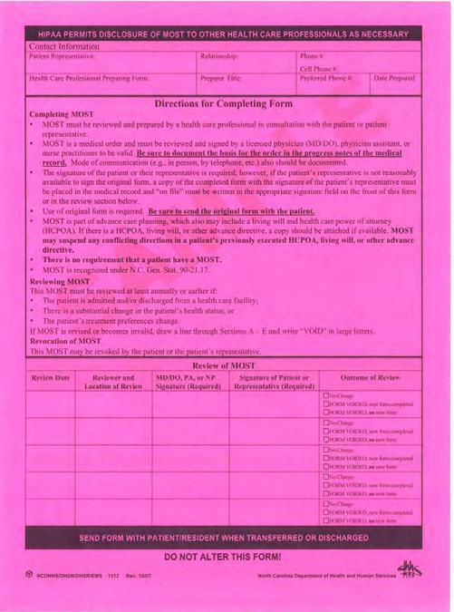 MOST Validity and Review Original pink form (no copies) Signed by physician, NP, or PA issuing the order Signature of patient or authorized representative MOST must be reviewed at