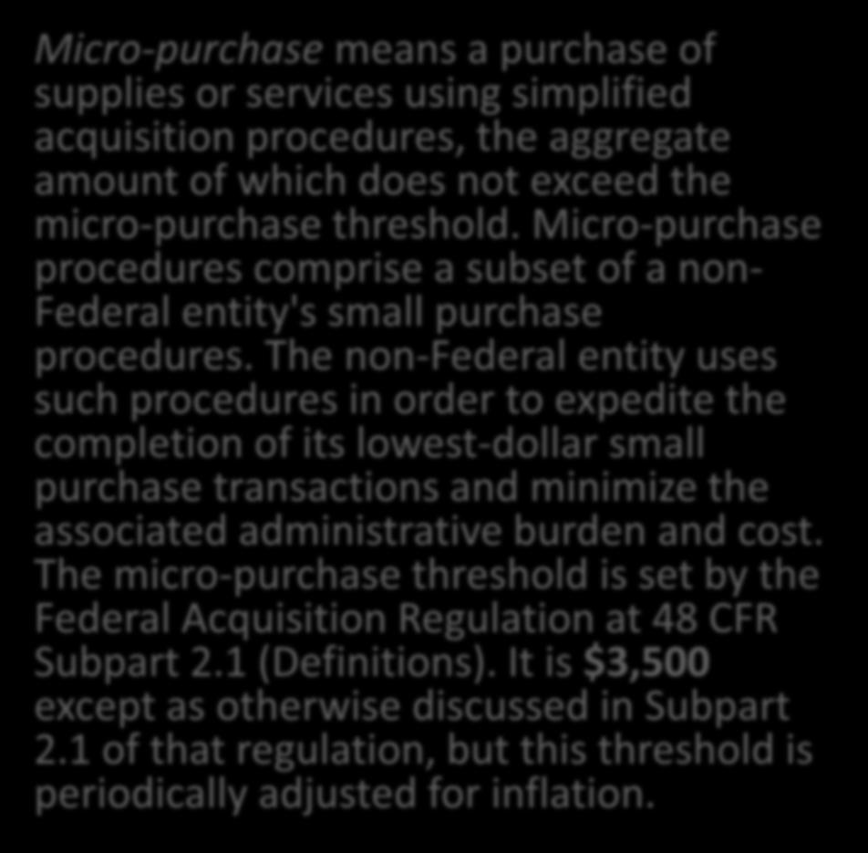 200.67 Micro-purchase. Micro-purchase means a purchase of supplies or services using simplified acquisition procedures, the aggregate amount of which does not exceed the micro-purchase threshold.