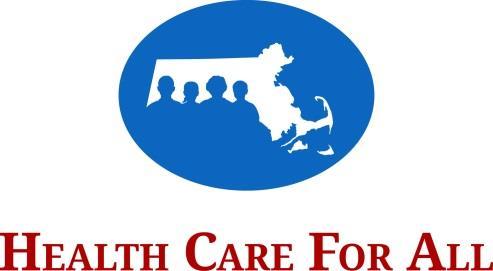 PFAC Annual Report Form Health Care For All (HCFA) is a Massachusetts nonprofit consumer advocacy organization working to create a health care system that provides comprehensive, affordable,