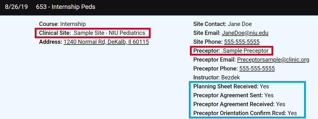 The clinical site and preceptor (red boxes) will be listed along with any contact information. The items within the blue box are the additional details for this course.