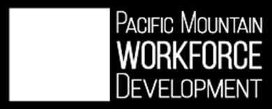 (Pacific Standard Time) Proposed Contract Period: October 1, 2018- September 30, 2019 Pacific Mountain Workforce Development Council 1570 Irving Street Tumwater, WA 98512