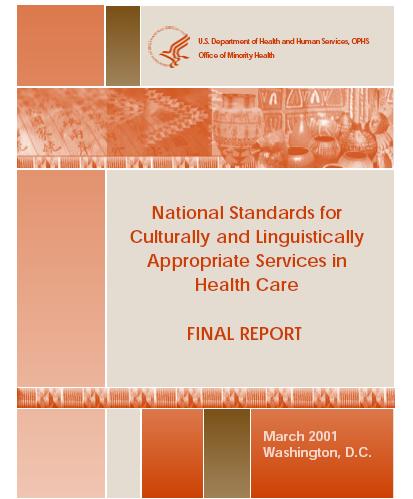 CLAS Standards National Standards (14) for Culturally and Linguistically Appropriate Services in Health Care (CLAS) were developed by OMH as a means to improve access to health care for