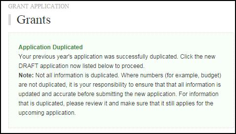 d. Duplicate a Grant Application To create a new Grant Application from a previous application, you will