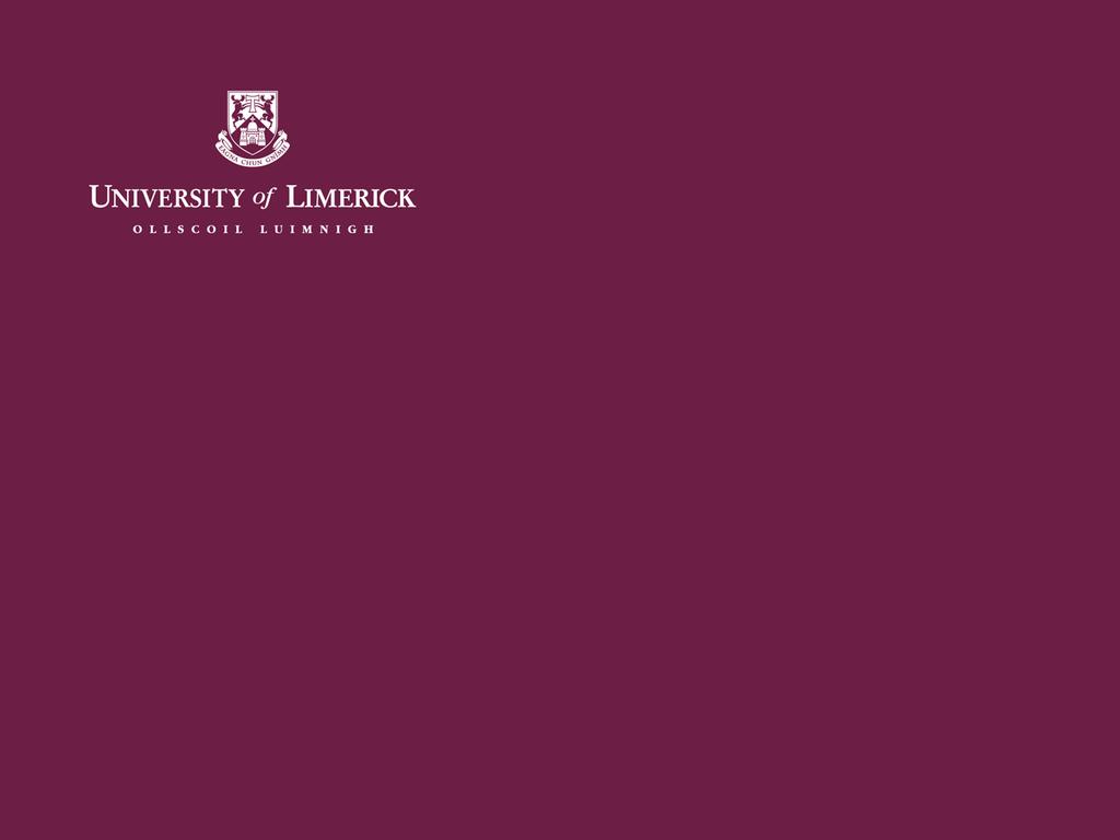 University of Limerick, Ireland Dr Andro