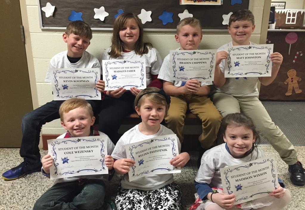 Students of the Month Back Row (L to R):Kevin Koopman, Madalyn Faber, Braden Chippewa, Matthew Johnston Front Row (L to R): Cole Wezensky, Rylinn Pastotnik, Madison Wixson