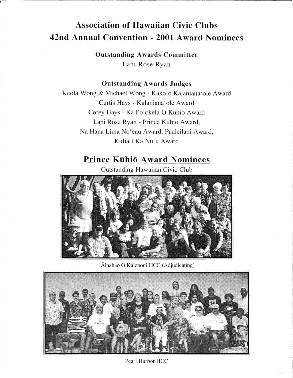 Association of Hawaiian Civic Clubs 42nd Annual Convention - 2001 Award Nominees Outstanding Awards Committee Lani Rose Ryan Outstanding Awards Judges Keola Wong & Michael Wong - Kako' 0