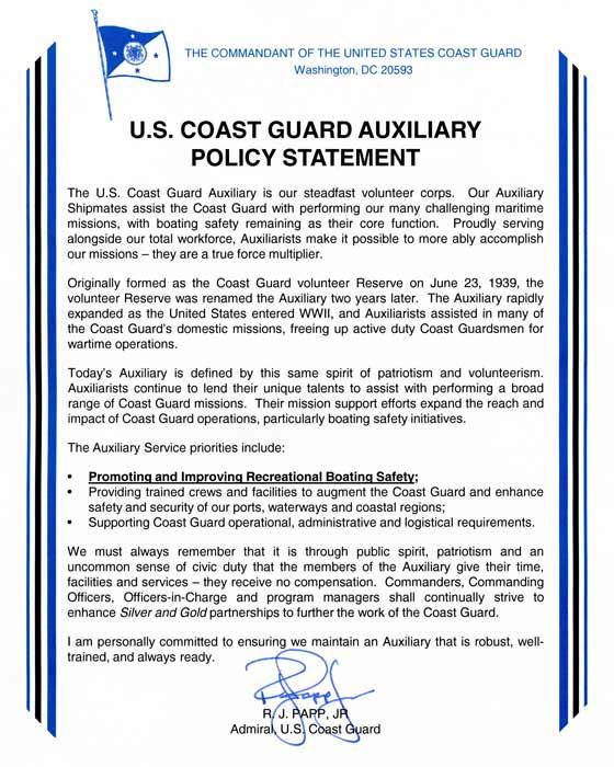 Auxiliary Policy, Admiral R. J. Papp's Commandant USCG This message is from the Commandant of the U.S. Coast Guard, and is the official policy in which the U.