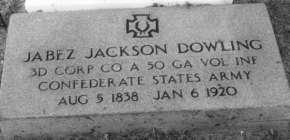 Jabez J. Dowling was almost lost in the fighting that went on up north. One day he was wounded. As he lay there unable to move, a blue-coat came by and seeing him alive bayoneted him over the ear. J.J. passed out.